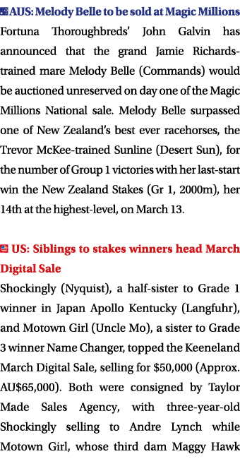  AUS: Melody Belle to be sold at Magic Millions Fortuna Thoroughbreds  John Galvin has announced that the grand Jamie   