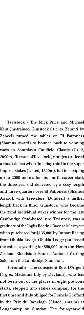 Tavistock - The Mick Price and Michael Kent Jnr-trained Gunstock (3 c ex Zeranti by Zabeel) turned the tables on El P   