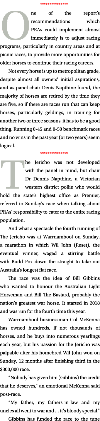 *************** One of the report s recommendations which PRAs could implement almost immediately is to adjust racing   