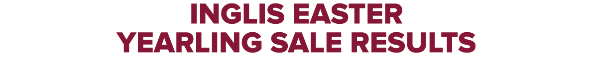 Inglis easter YEARLING SALE RESULTS