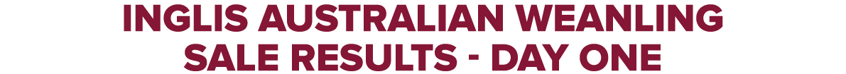 INGLIS Australian Weanling Sale results - day one