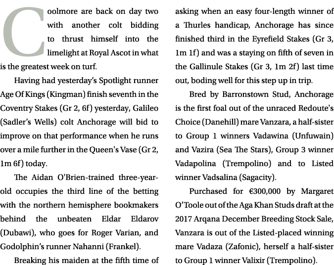 Coolmore are back on day two with another colt bidding to thrust himself into the limelight at Royal Ascot in what is...