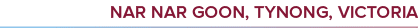 nar nar goon, Tynong, victori