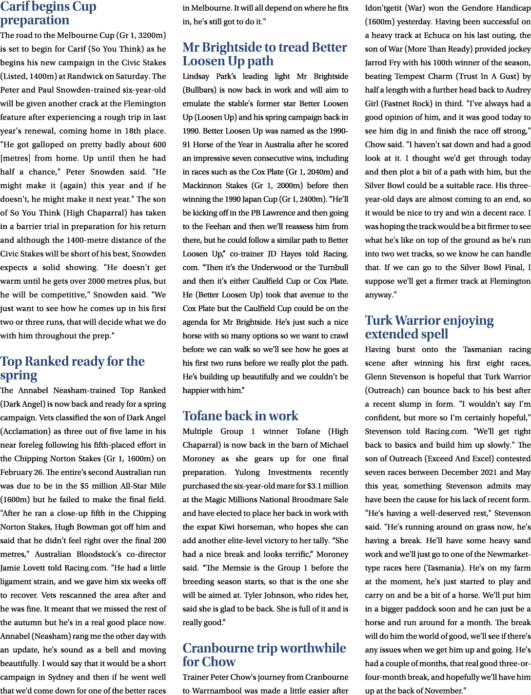 Carif begins Cup preparation The road to the Melbourne Cup (Gr 1, 3200m) is set to begin for Carif (So You Think) as ...