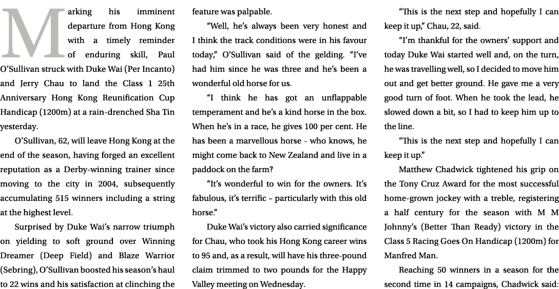 Marking his imminent departure from Hong Kong with a timely reminder of enduring skill, Paul O’Sullivan struck with D...