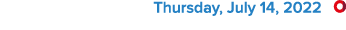  Thursday, July 14, 2022 