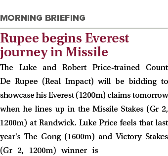  Rupee begins Everest journey in Missile The Luke and Robert Price-trained Count De Rupee (Real Impact) will be biddi...