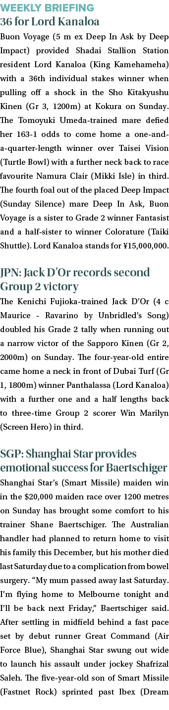 WEEKLY BRIEFING 36 for Lord Kanaloa Buon Voyage (5 m ex Deep In Ask by Deep Impact) provided Shadai Stallion Station ...