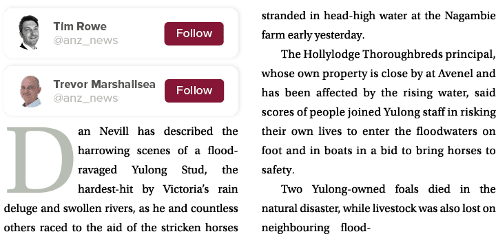  Dan Nevill has described the harrowing scenes of a flood-ravaged Yulong Stud, the hardest-hit by Victoria’s rain de...