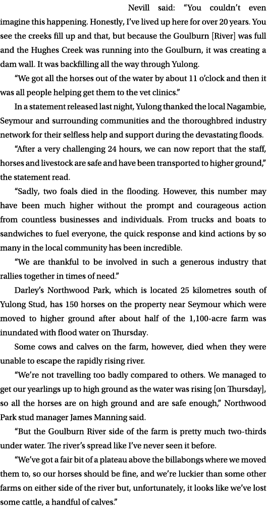Nevill said: “You couldn’t even imagine this happening. Honestly, I’ve lived up here for over 20 years. You see the c...