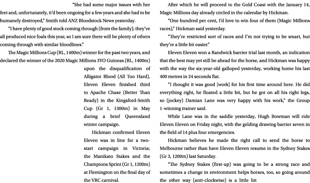 “She had some major issues with her feet and, unfortunately, it’d been ongoing for a few years and she had to be huma...