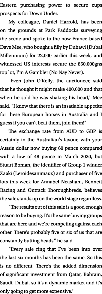 Eastern purchasing power to secure cups prospects for Down Under. My colleague, Daniel Harrold, has been on the groun...