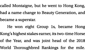 called Montaigne, but he went to Hong Kong, had a name change to Beauty Generation, and became a superstar. He won ei...