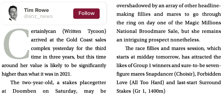 ￼ Certainlycan (Written Tycoon) arrived at the Gold Coast sales complex yesterday for the third time in three years, ...